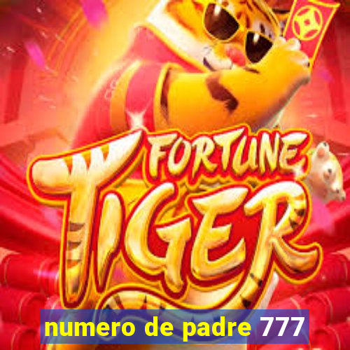 numero de padre 777